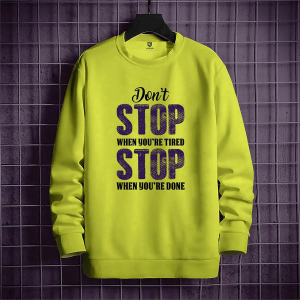 DON'T STOP WHEN UH TIRED - SWEATSHIRT