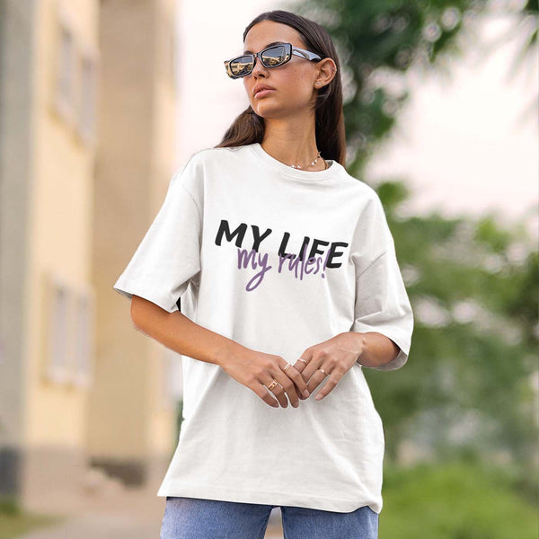 MY LIFE MY RULES WOMEN'S OVERSIZED T-SHIRT