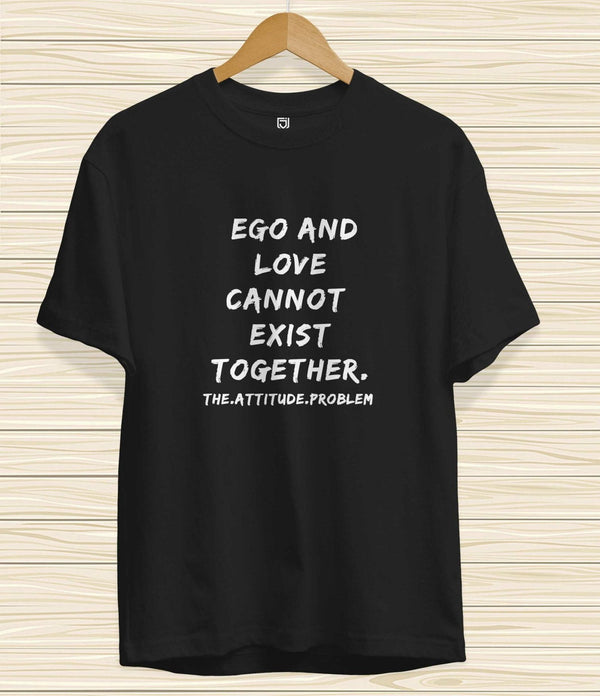 Black Juxar cotton t shirt for all seasons with white text saying ego and love cannot exist together