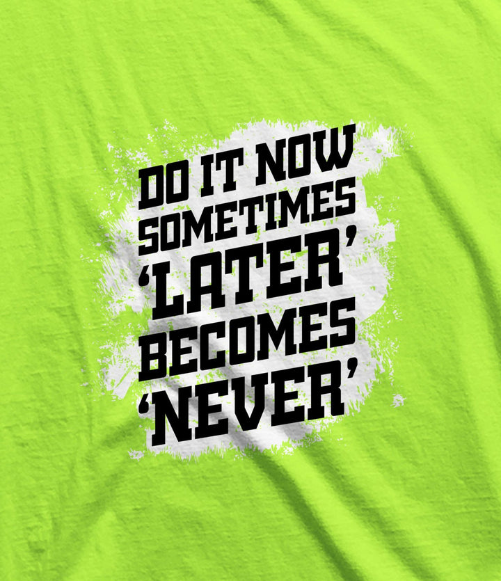 Juxar men's lime green fitness t-shirt with Do It Now motivational quote for fitness inspiration muscle