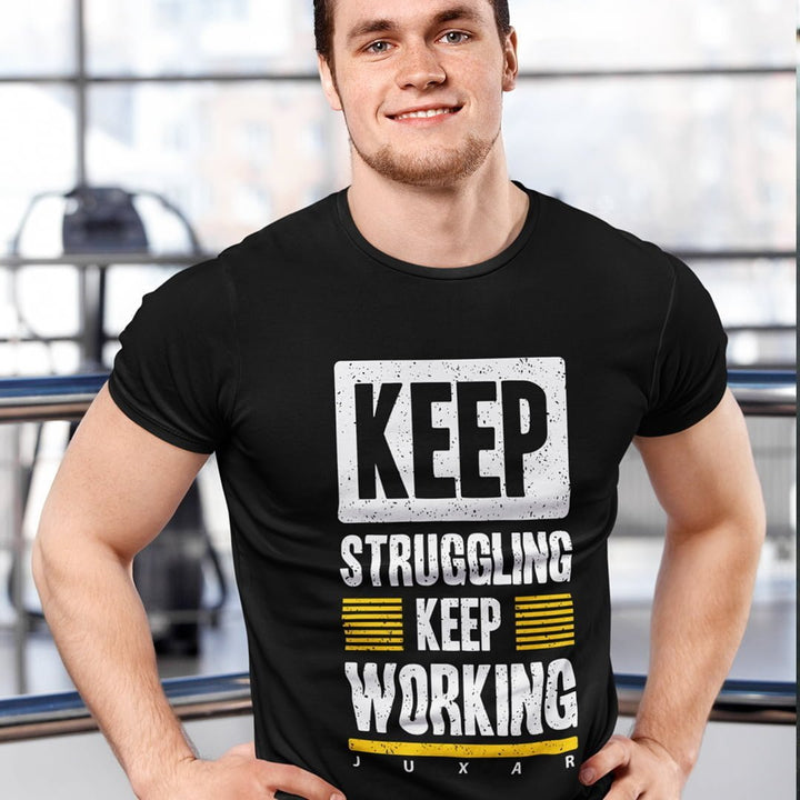 Juxar motivational graphic t-shirt in black with Keep Struggling Keep Working text design