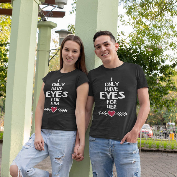 Juxar black matching couple t shirts saying I only have eyes for him and for her heart graphic cute couple t shirt design