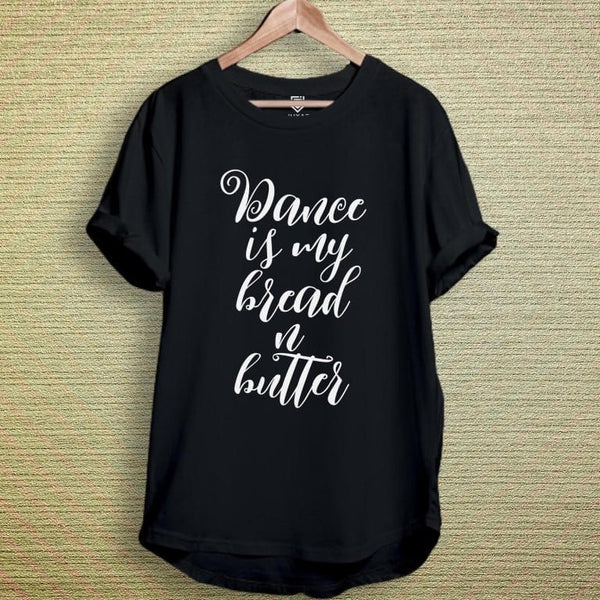 Juxar black cotton longline tee with white script Dance is my bread n butter slogan stylish cotton longline t shirt